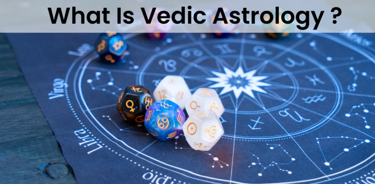 What Is Vedic Astrology-वैदिक ज्योतिष क्या है ?